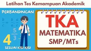 PART 4. Pembahasan TKA Matematika SMP/MTs Kelas IX | PERBANDINGAN (SESUAI KISI-KISI)