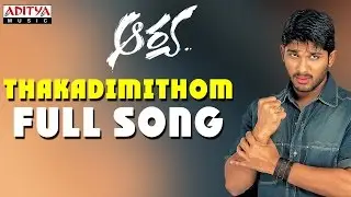 THAKADIMITHOM Full Song |Arya |Allu Arjun, DSP | Allu Arjun DSP  Hits | Aditya Music