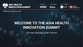 Asia Health Innovation Summit 2024