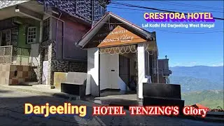 Hotels Tenzing's Glory Darjeeling  | Crestora Hotels Darjeeling | Lal Kothi Rd Darjeeling
