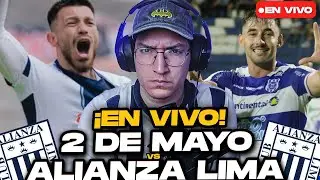 ALIANZA LIMA VS 2 DE MAYO | ¡EN VIVO! COPA LIBERTADORES