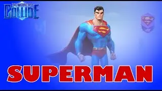 DC Worlds Collide - Man of Steel - BUT HOW? - Superman Guide