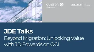 #JDETalks: Beyond Migration: Unlocking Value with JD Edwards on OCI