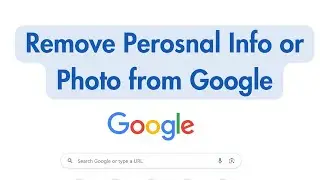 Remove Personal Information from Internet (Google Search Removal) - Step By Step Guide