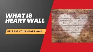 What is heart wall and how to release it