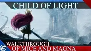 Child of Light Walkthrough Part 7 Chapter 6 Of Mice and Magna