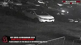 NIGHT 3 - MYF DRIVE-IN MUHARRAM 2020 - with HIWM SAYED JAWAD QAZWINI