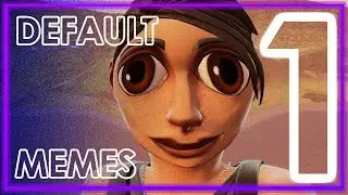 Fortnite Default Memes