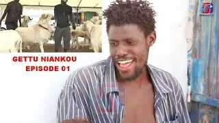 Gettu NIANKOU - Episode 01