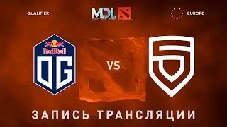 OG vs PENTA, MDL EU, game 1 [Lum1Sit, Inmate]