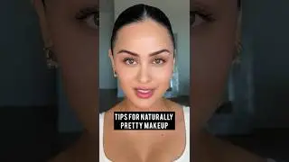Tips For Natural Pretty Makeup l Christen Dominique