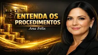 Ana F. - Entenda os Procedimentos