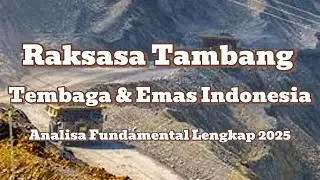 Raksasa Tambang Tembaga & Emas Indonesia