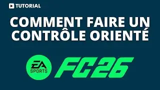 Comment faire un contr&ocirc;le orient&eacute; sur FC 26