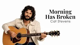 (SLOW SPEED) Morning Has Broken - Cat Stevens - Emotional Fingerstyle Guitar | Acoustic Cover