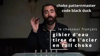 GIBIER D'EAU: ET SI ON PASSAIT EN FULL CHOKE?