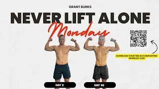 Never Lift Alone | Monday - Chest and Triceps