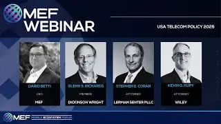 MEF Webinar: USA Telecom Policy in 2025