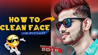 Smooth face like cb edits in picsart , best face smooth editing picsart 2019, how to clean face 2019