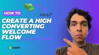 How to build a High-Converting Welcome Flow (Step-by-Step Klaviyo Tutorial)