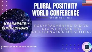 [CC] Polyfragmented DID vs. DID What are the differences/similarities? by Beth/Headspace Connections
