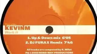 KevinM - Work It (Up & Down Mix)
