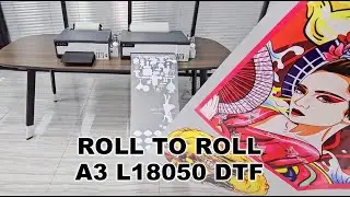 ROLL TO ROLL A3 L18050 DTF PRINTER. Full roll printing. a4L8050/A3L18050