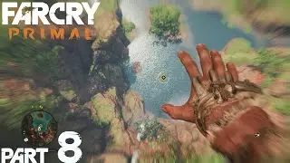 Far Cry Primal - THE PEAK OF OROS -  FULL GAME (PART 8)