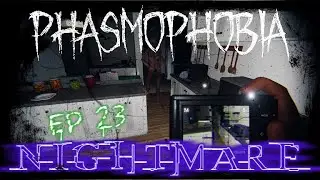 Phasmophobia | Ridgeview Road House | NIGHTMARE | Solo | No Commentary | Ep 23