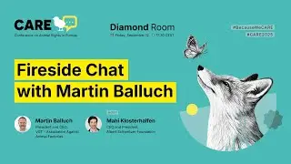 CARE 2025 | Fireside Chat with Martin Balluch
