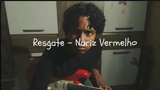 Nariz Vermelho – Resgate | Guitarra Base Cover 🎸