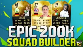 EPIC 200K SQUAD BUILDER!!! FT. SIF Kruse & Lahm | FIFA 16 Ultimate Team