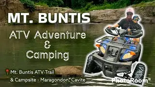 Mt. Buntis ATV Adventure & Camping in Maragondon, Cavite - Part 2 (ATV Adventure)