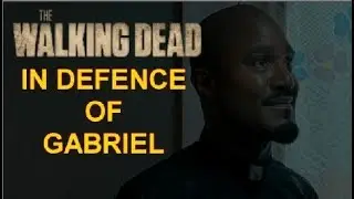 The Walking Dead - In Defence of Father Gabriel