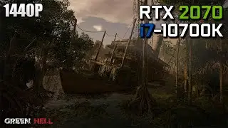 Green Hell: The Spirits of Amazonia - RTX 2070 OC & i7-10700K | Max Settings 1440p