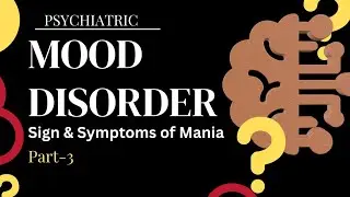 Mood Disorder - Part-2 | Sign and symptoms of Mania | psychiatric| GNM| BSc Nursing | @GNMNotesSimplified 