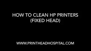 How to Clean HP printers with fixed print heads
