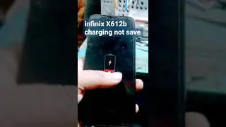 infinix X612b smart HD charging not save