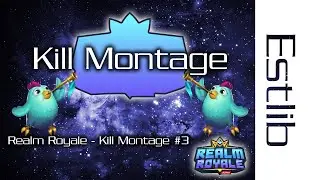 Realm Royale Kill Montage #3