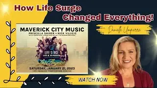 How Life Surge Changed Everything