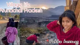 Village life part -2 || Arunachal Pradesh 