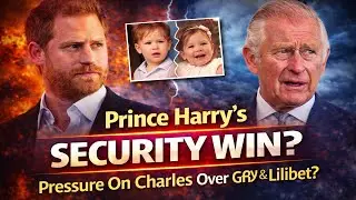 Harry&rsquo;s Security Victory Sparks Shock Claims: Is Charles Being Pressured Over Archie & Lilibet?