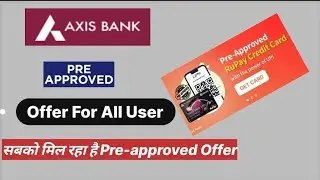 Axis Bank Pre-approved Offer For All User | Freecharge Pre-approved Credit Card Offer