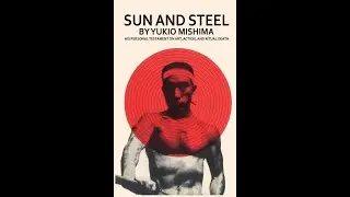 Sun and Steel by Yukio Mishima