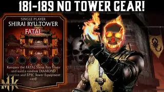 Matches 181, 182, 183, 184, 185, 186, 187, 188, 189 Fatal Shirai Ryu Tower. with No Tower gears.