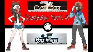 The Deadly Pinwheel Forest | Part 8 - Pokemon Blaze Black & Volt White [R]