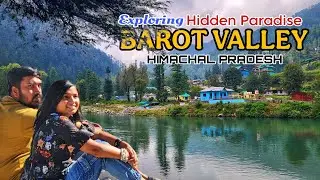 Barot Valley - An Unexplored and Offbeat Destination In Himachal Pradesh