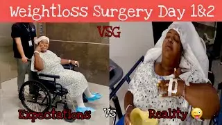 VSG Journey: Its SURGERY Day!!! || Day1&2 Plus Leak Test|| AngelClassyStyle