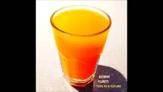 Benny Yurco - This Is A Future
