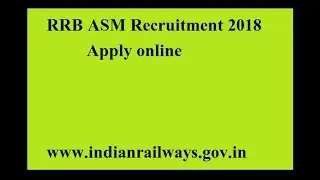 RRB ASM Recruitment 2019 Apply online | www.indianrailways.gov.in